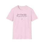 Leave Things Better T-Shirt