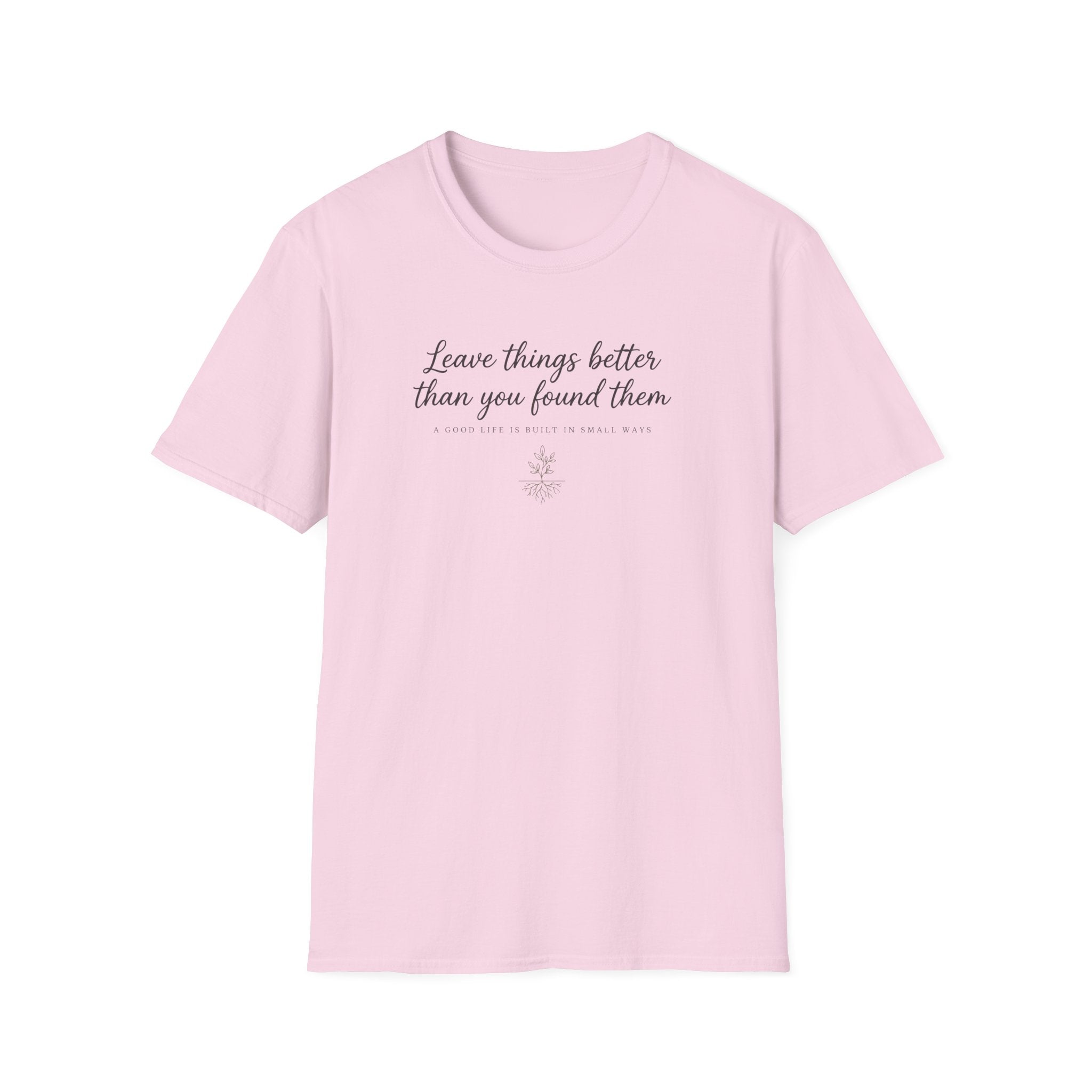 Leave Things Better T-Shirt