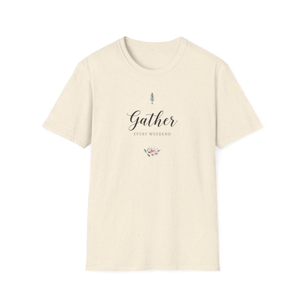 Gather Every Weekend T-Shirt