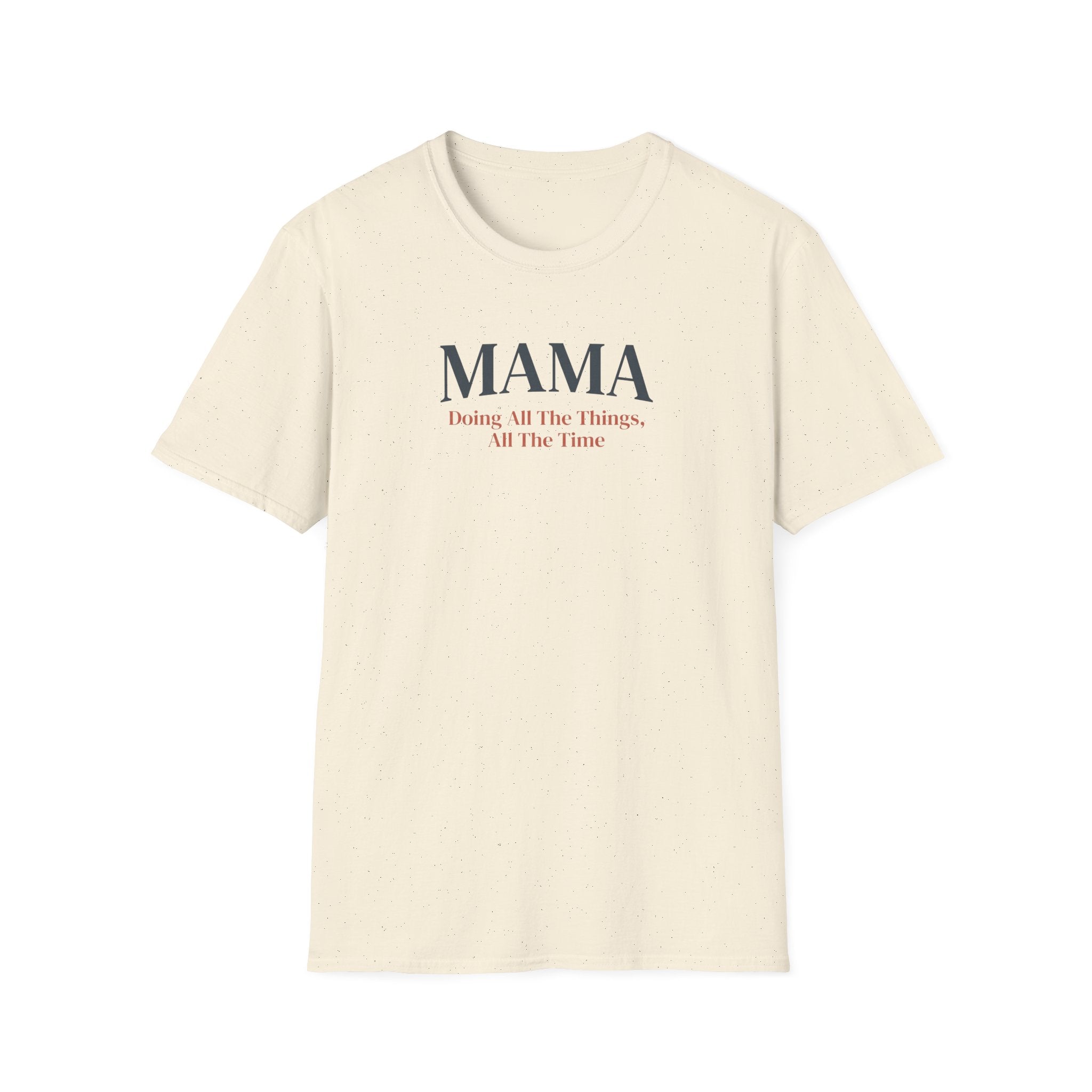 Mama Doer of All Things T-Shirt