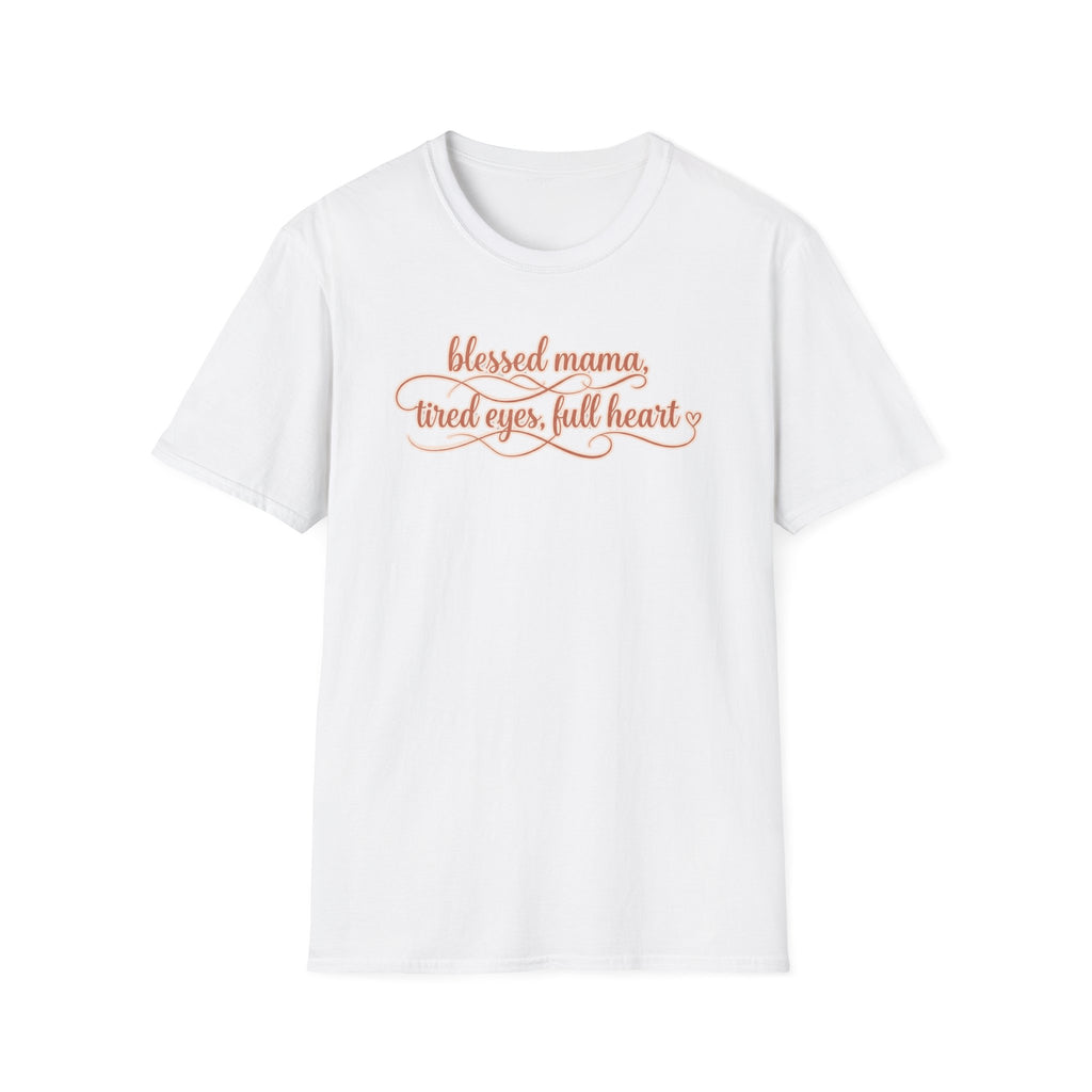 Tired Eyes Full Heart T-Shirt