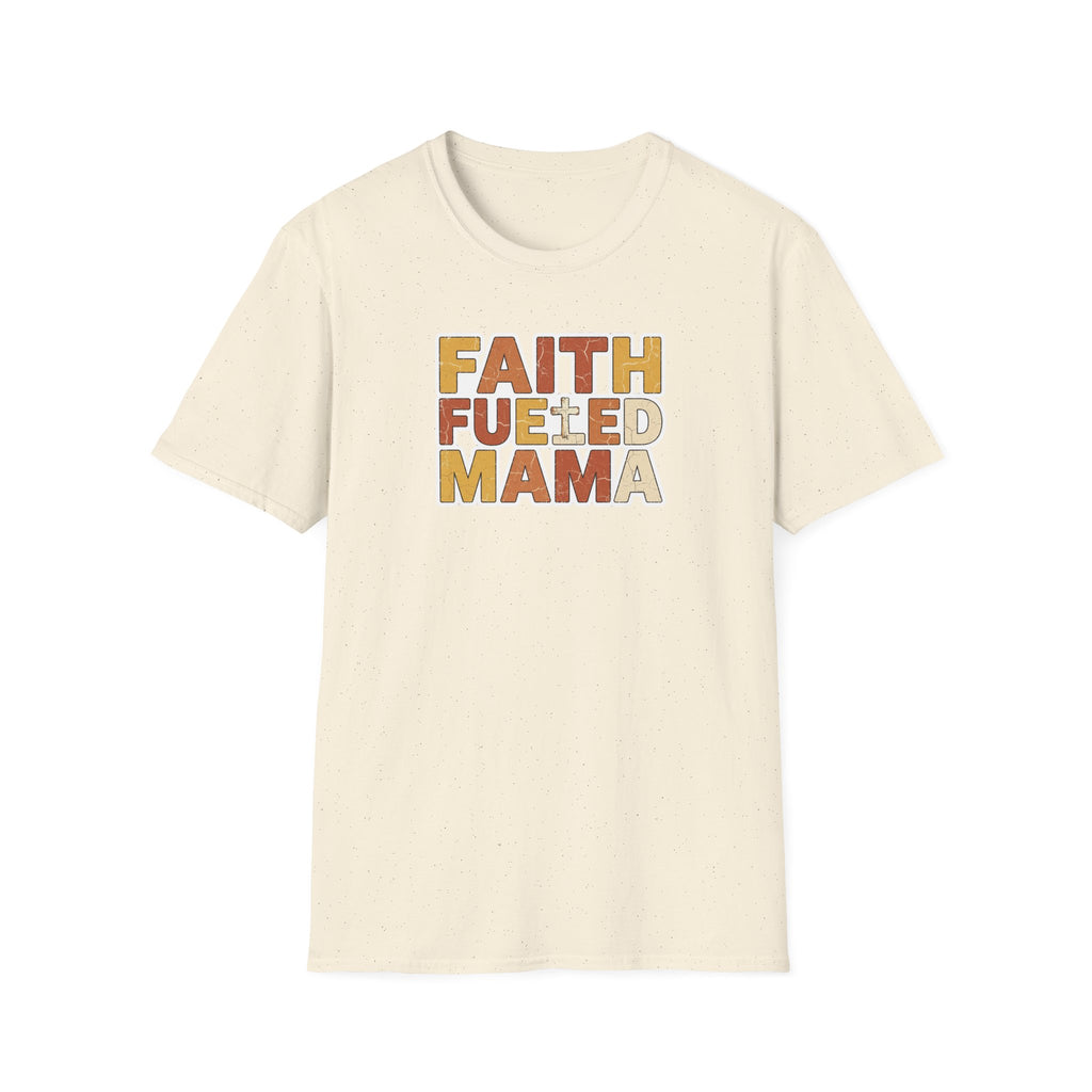 Faith Fueld Mama T-Shirt
