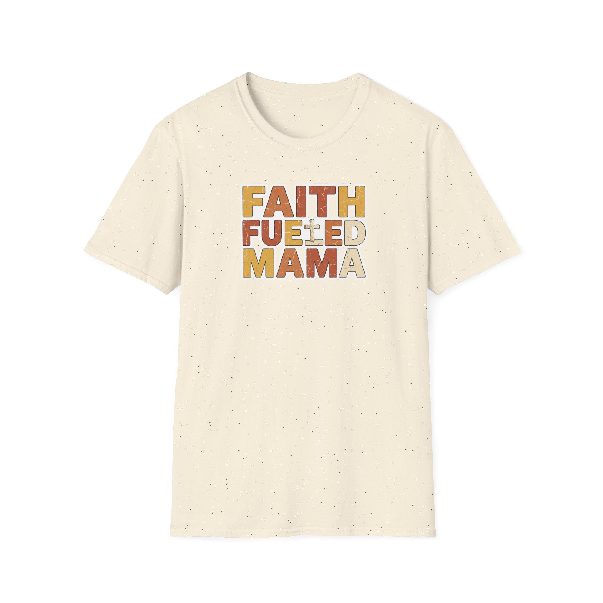 Faith Fueld Mama T-Shirt