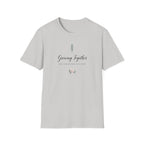 Growing Together T-Shirt