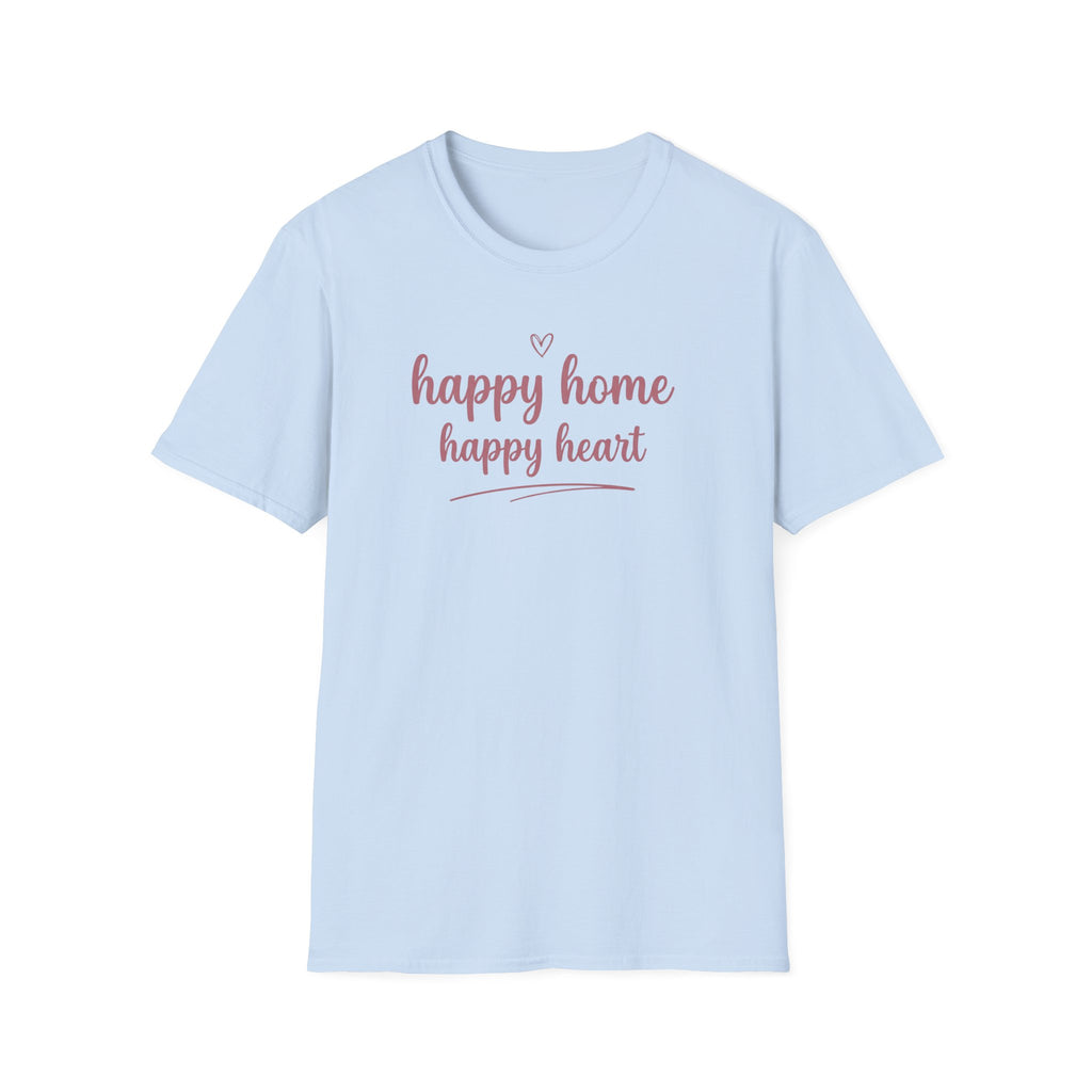 Happy Home Happy Heart T-Shirt