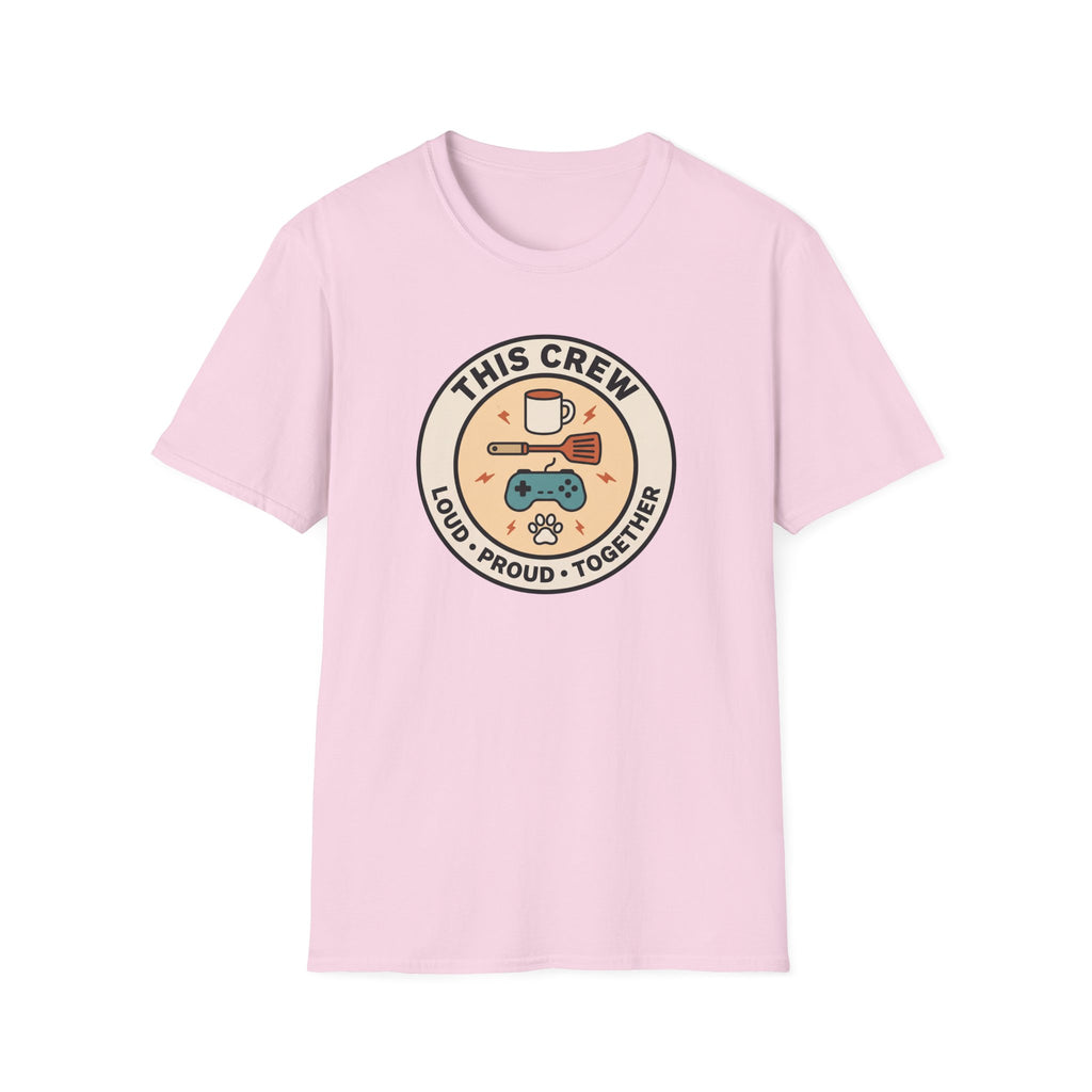 This Crew Loud Proud Together T-Shirt