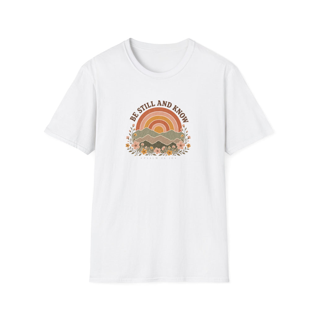 Be Still T-Shirt