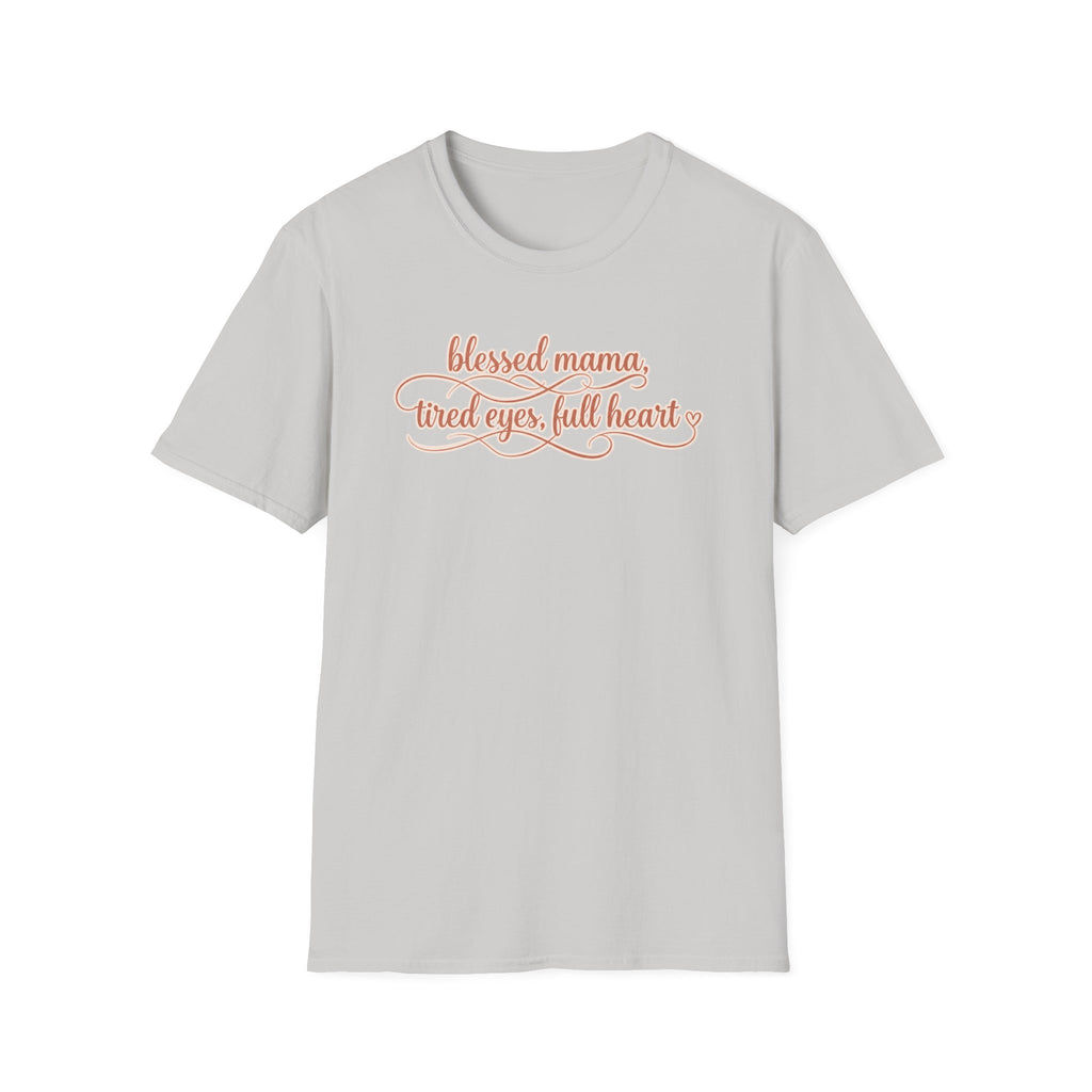 Tired Eyes Full Heart T-Shirt