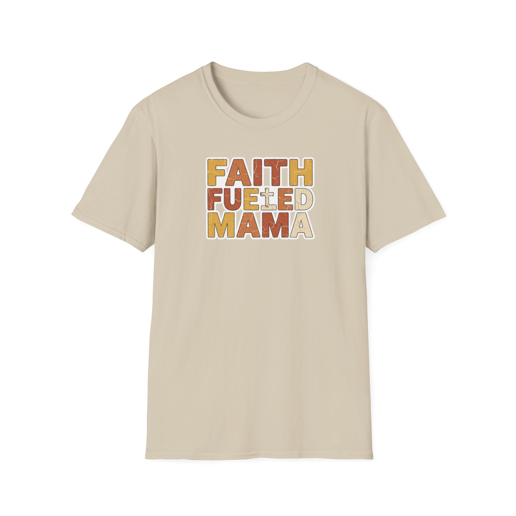 Faith Fueld Mama T-Shirt