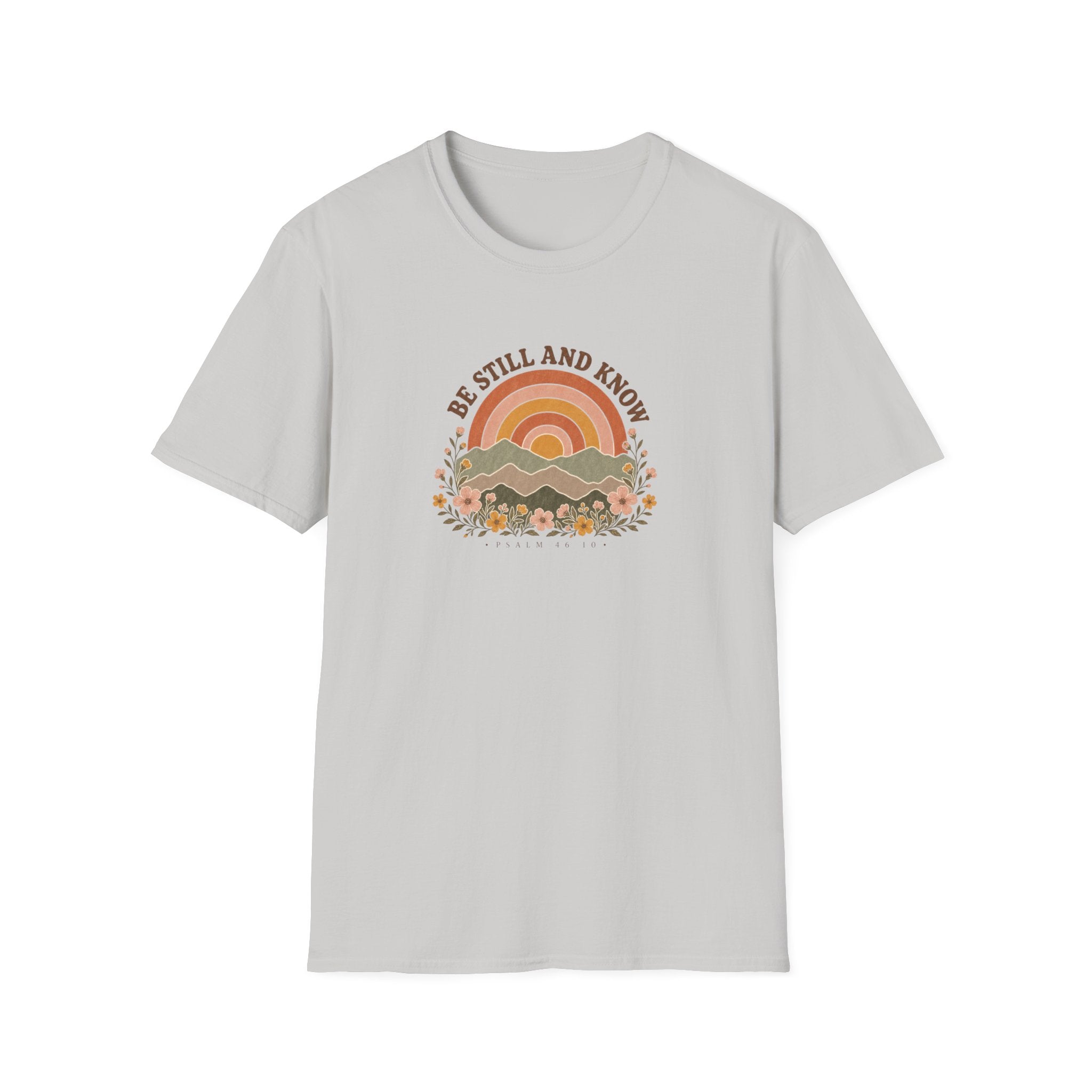 Be Still T-Shirt