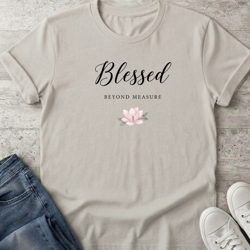 Bless Beyond Meas T-Shirt