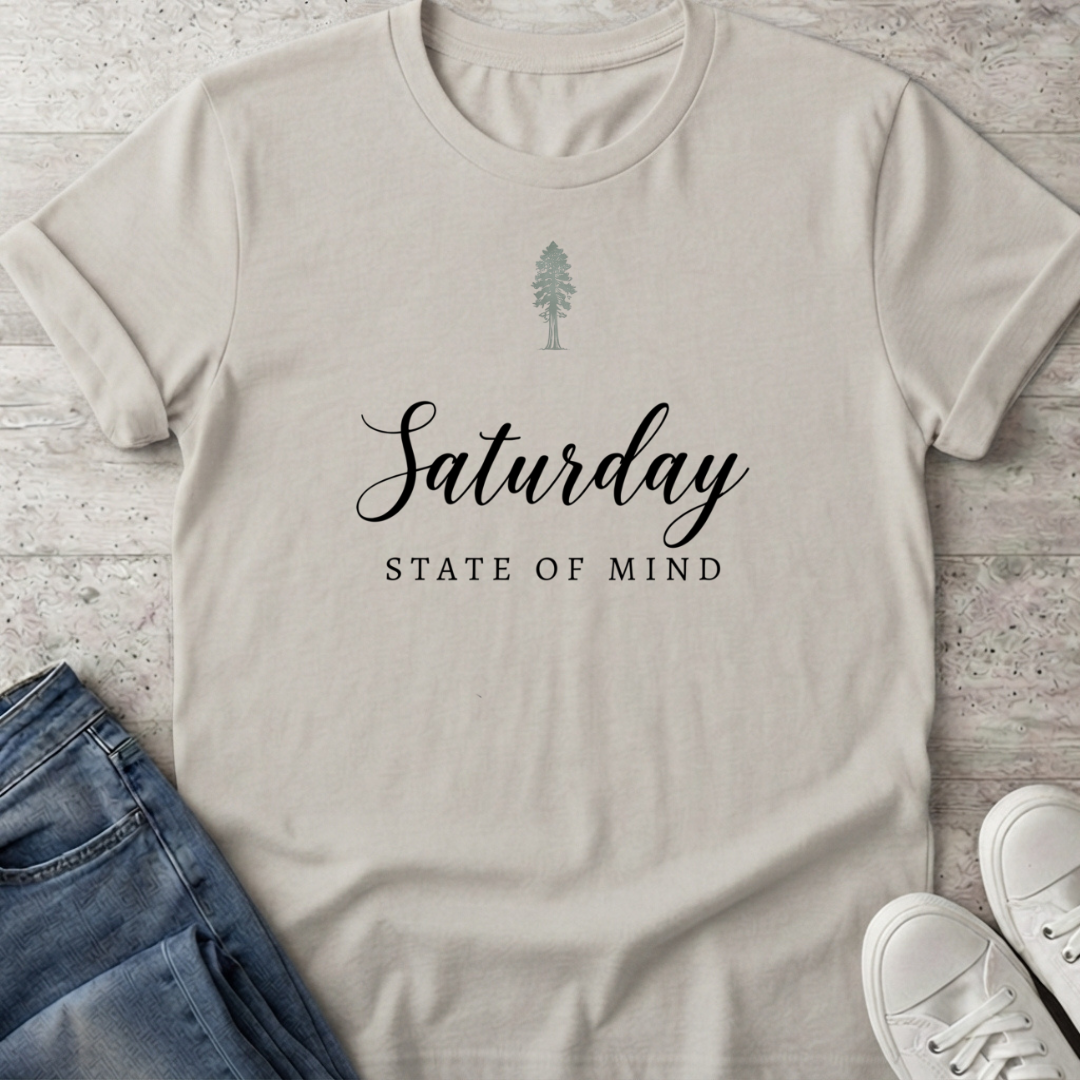 Saturday State of Mind T-Shirt