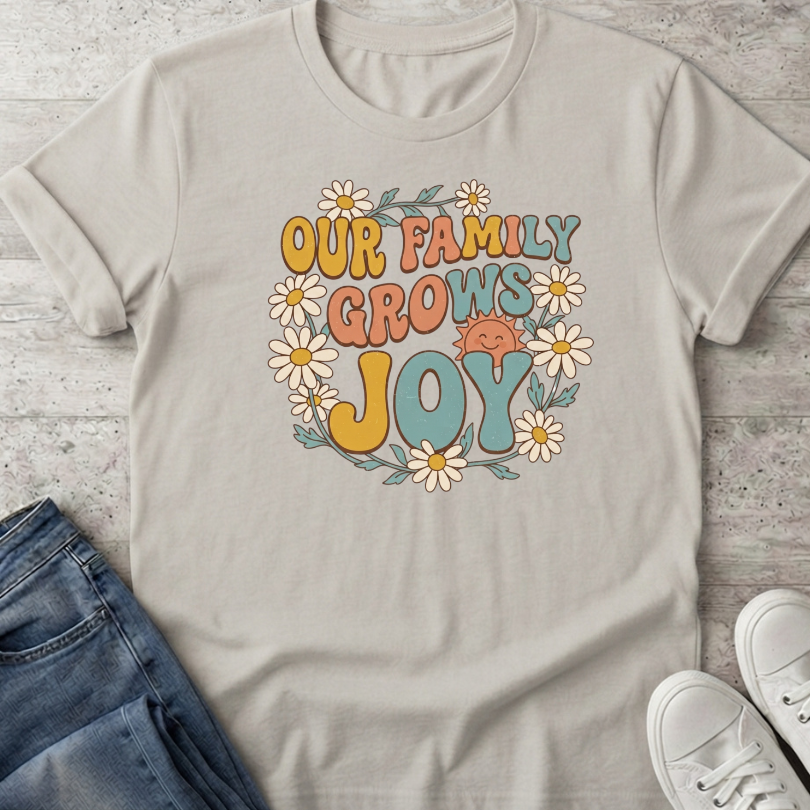 Our Family Grows Joy T-Shirt