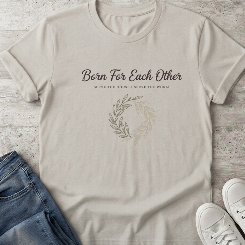 Born for Each Other T-Shirt