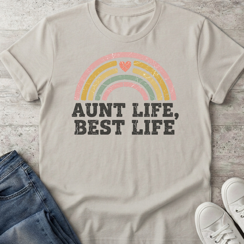 Aunt Life Best Life T-Shirt