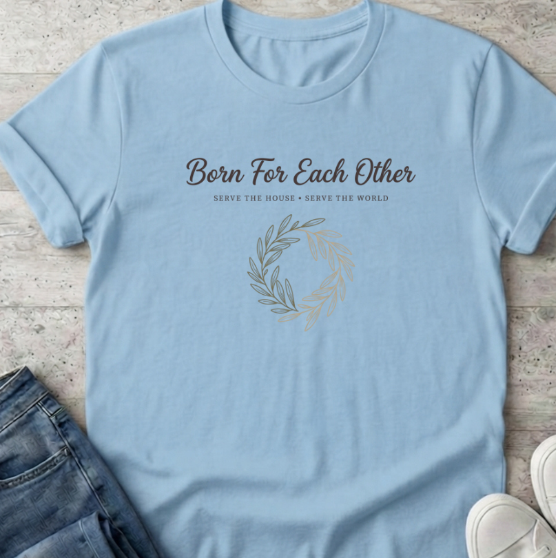 Born for Each Other T-Shirt