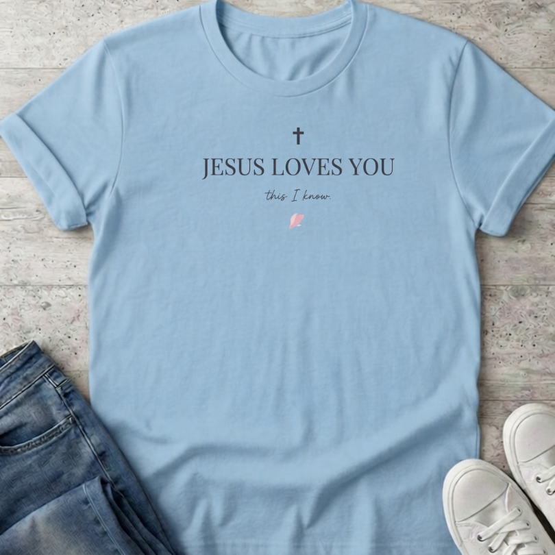 Jesus Loves You T-Shirt