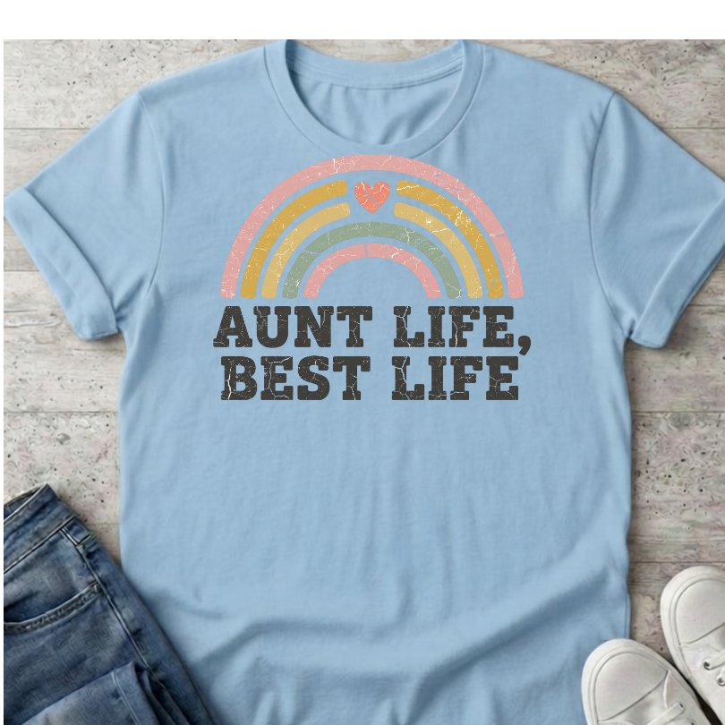 Aunt Life Best Life T-Shirt