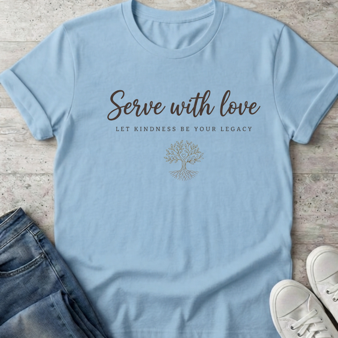 Serve with Love T-Shirt
