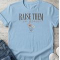 Raise in Grace T-Shirt