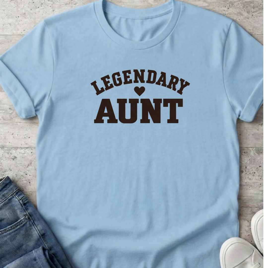 Legendary Aunt T-Shirt