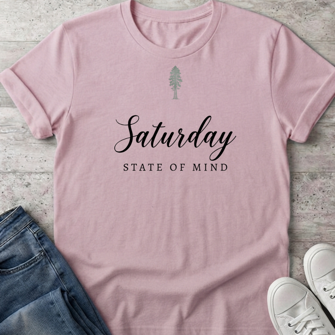 Saturday State of Mind T-Shirt