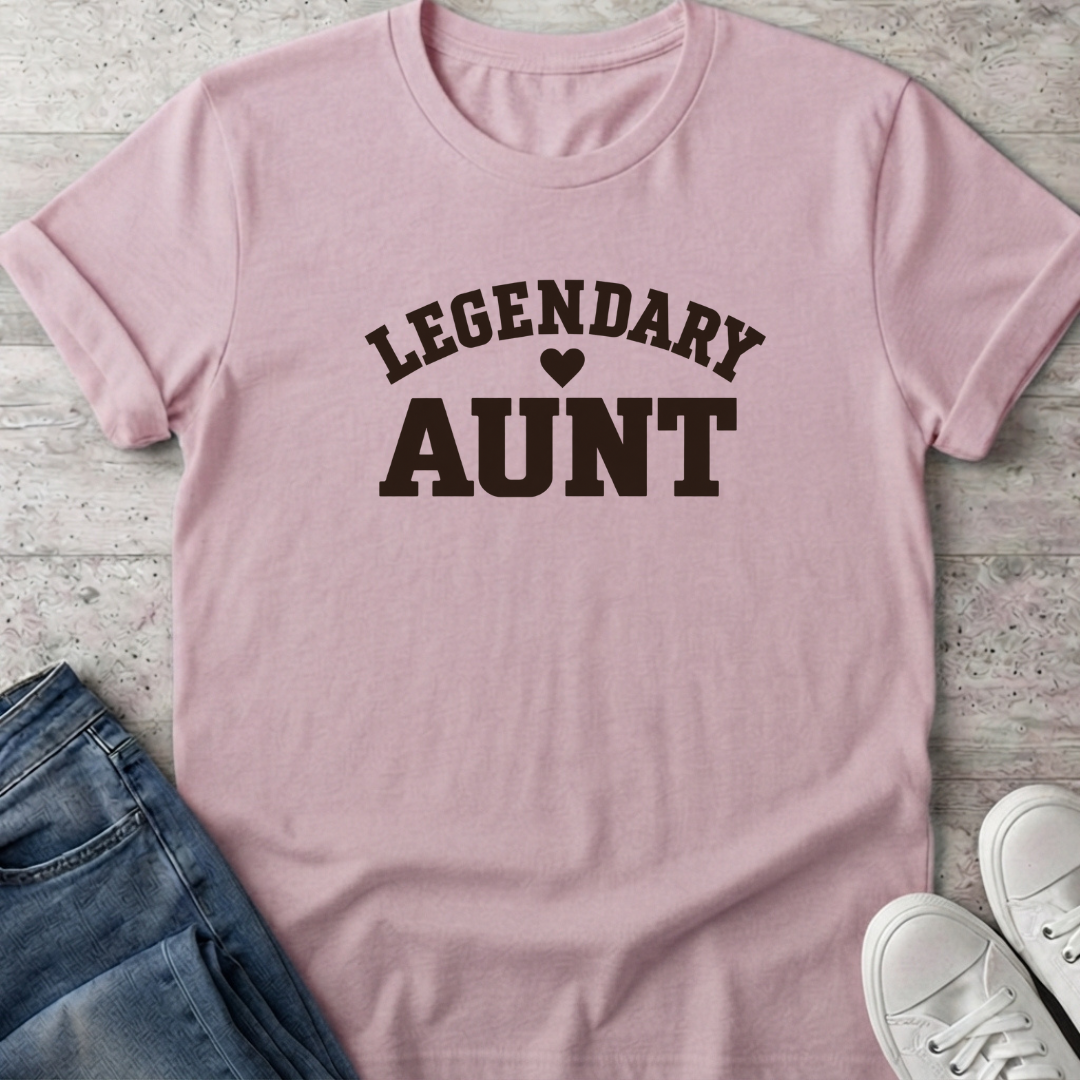 Legendary Aunt T-Shirt