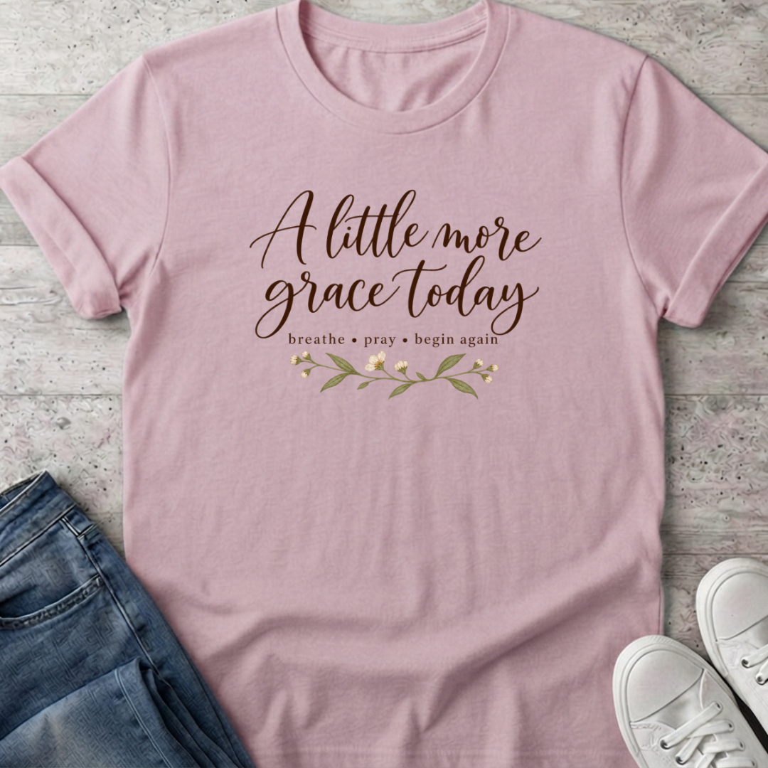 Little More Grace T-Shirt