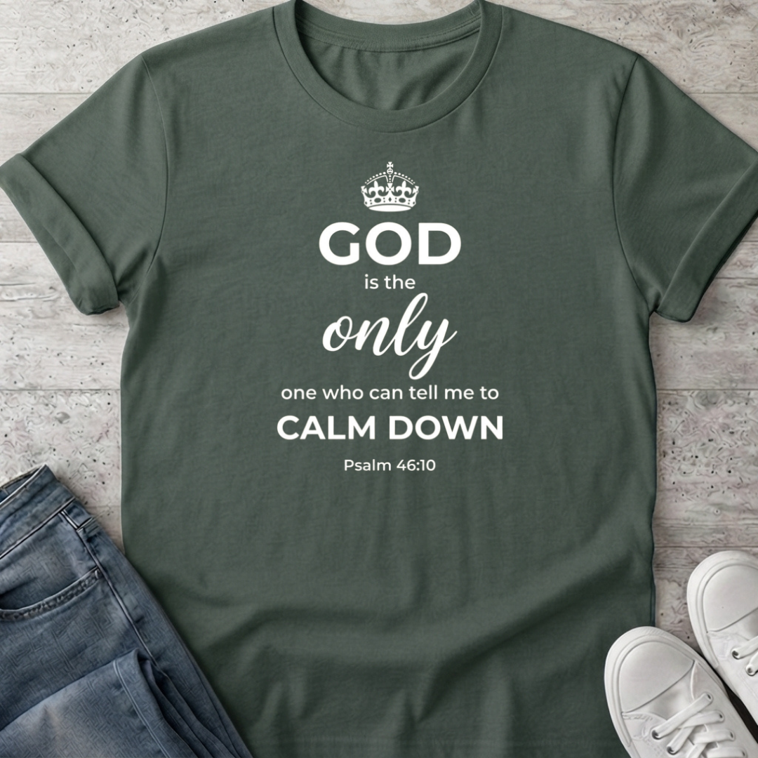 Calm Down T-Shirt