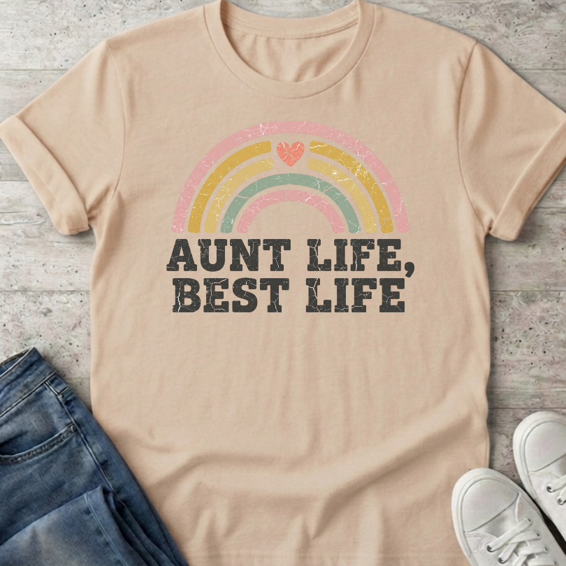 Aunt Life Best Life T-Shirt