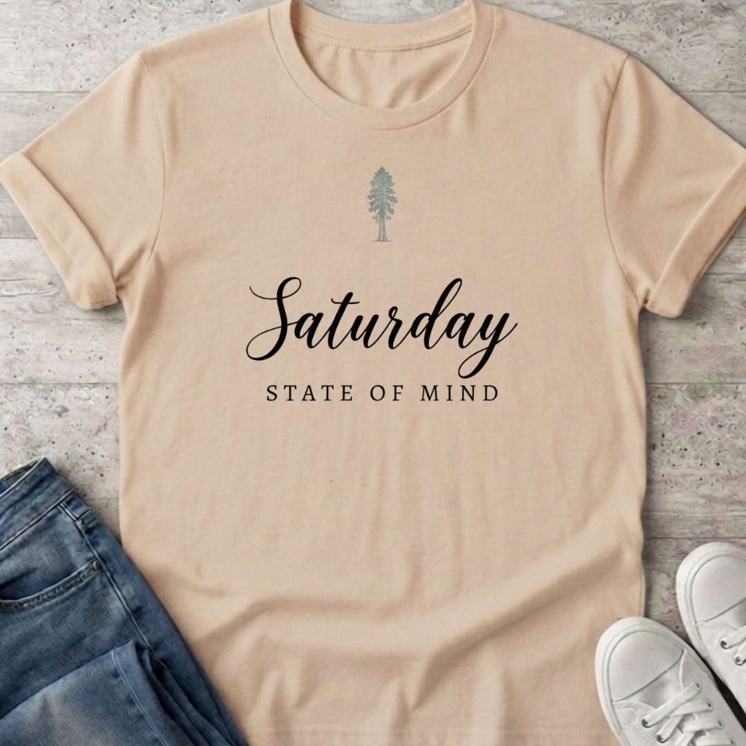 Saturday State of Mind T-Shirt