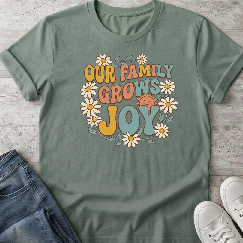 Our Family Grows Joy T-Shirt