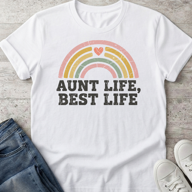 Aunt Life Best Life T-Shirt