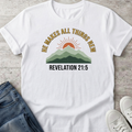 All Things New T-Shirt