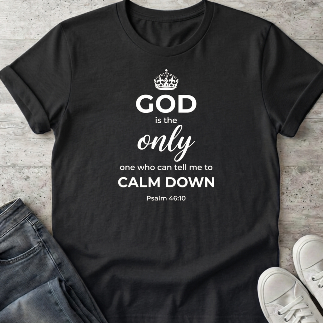 Calm Down T-Shirt