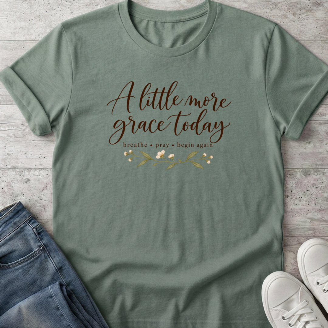 Little More Grace T-Shirt