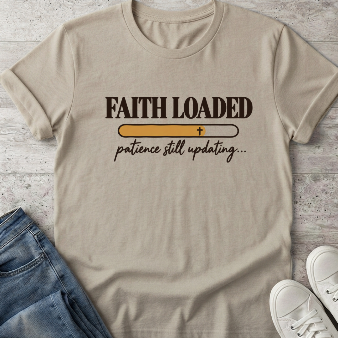 Faith Loaded T-Shirt