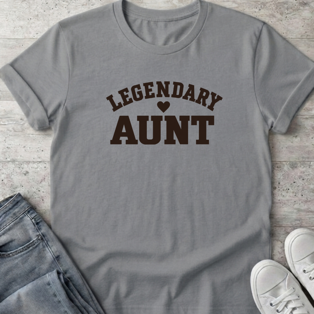 Legendary Aunt T-Shirt