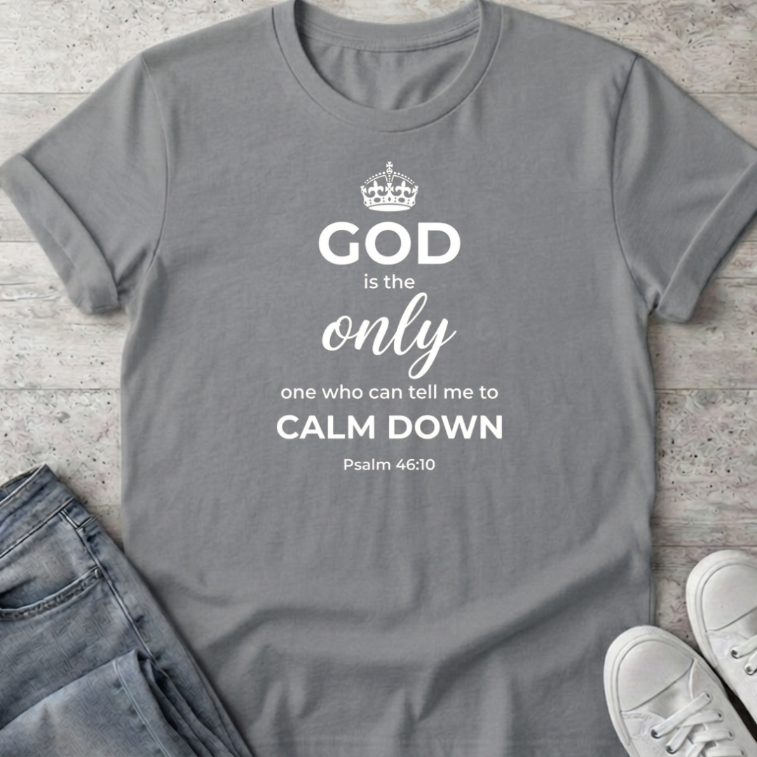 Calm Down T-Shirt