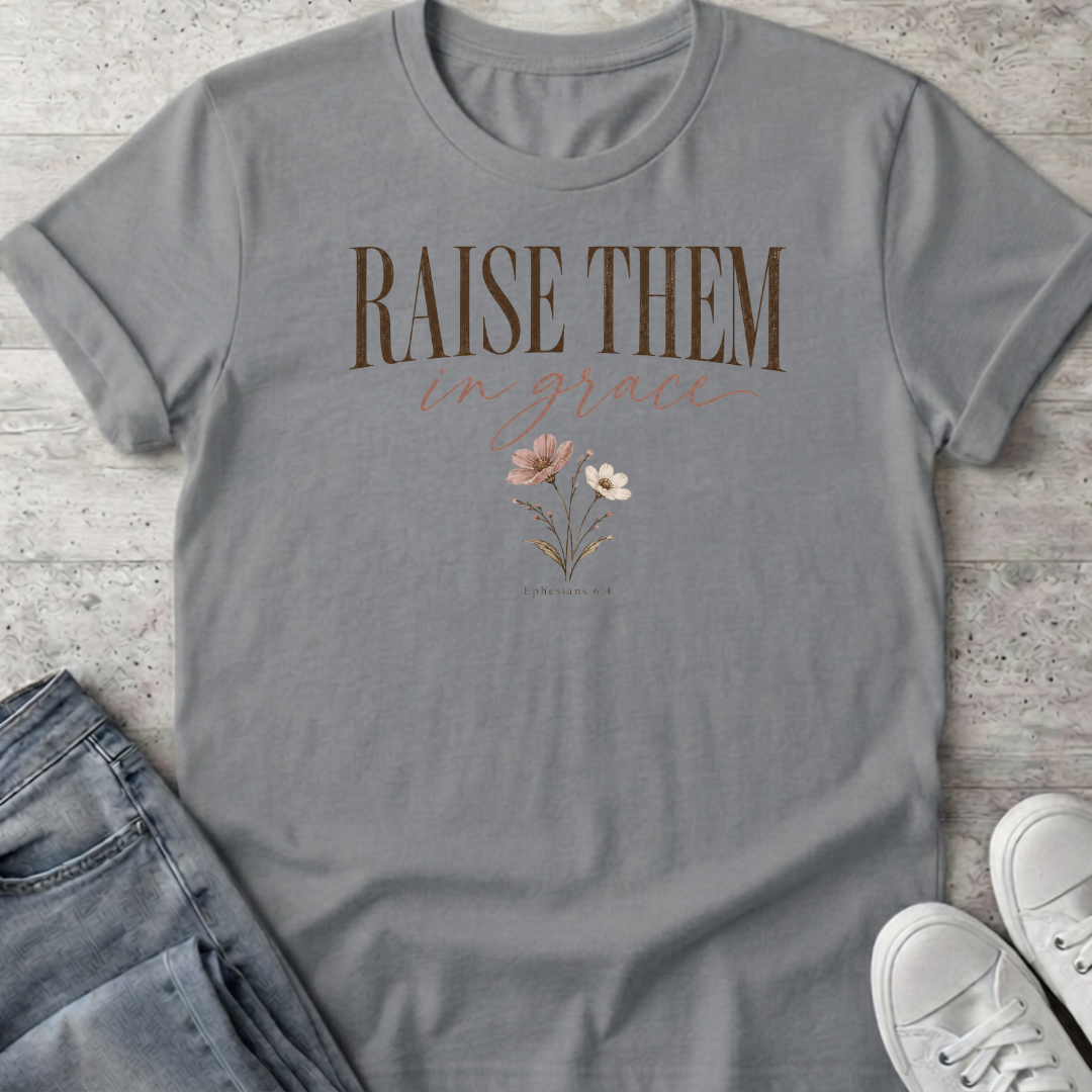 Raise in Grace T-Shirt
