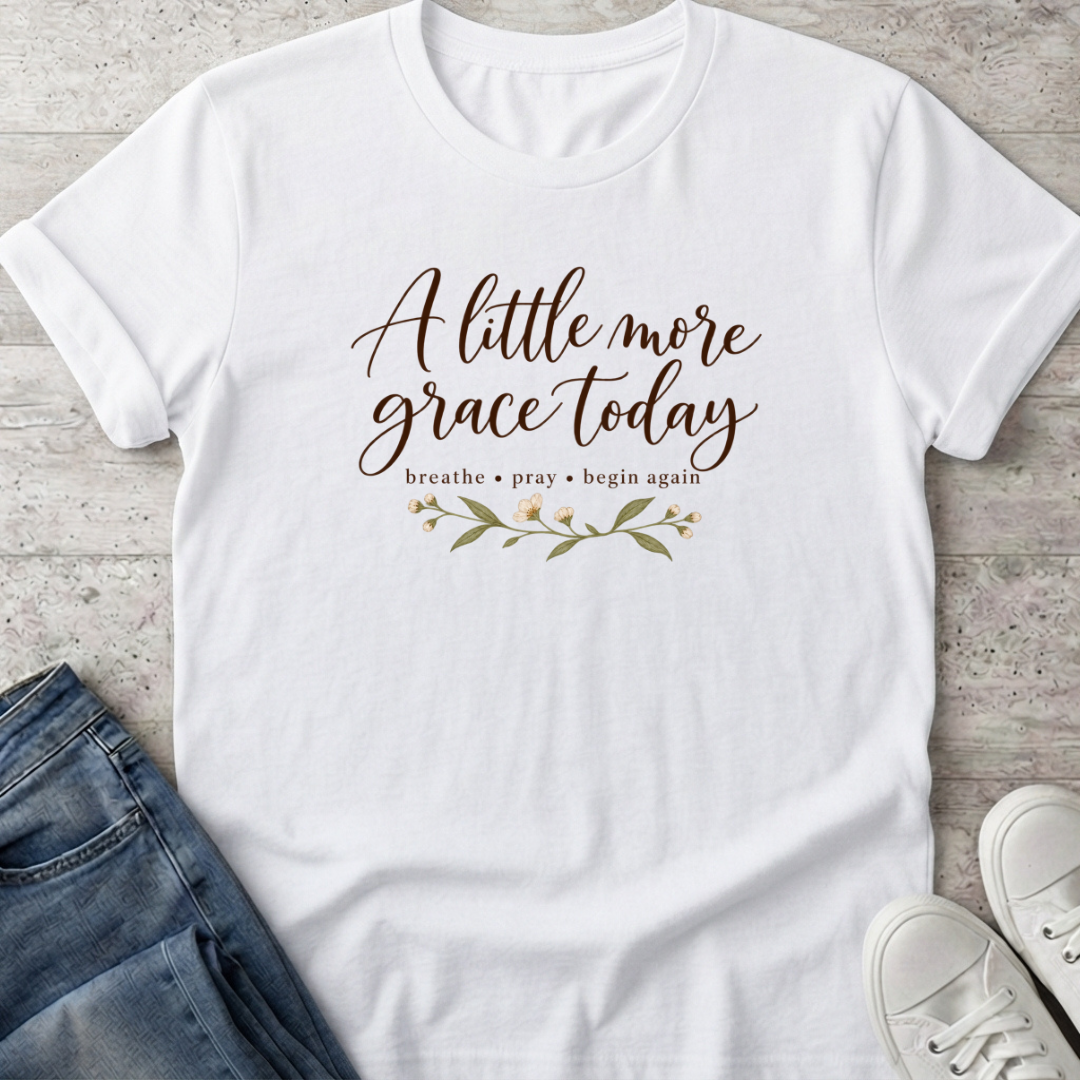 Little More Grace T-Shirt