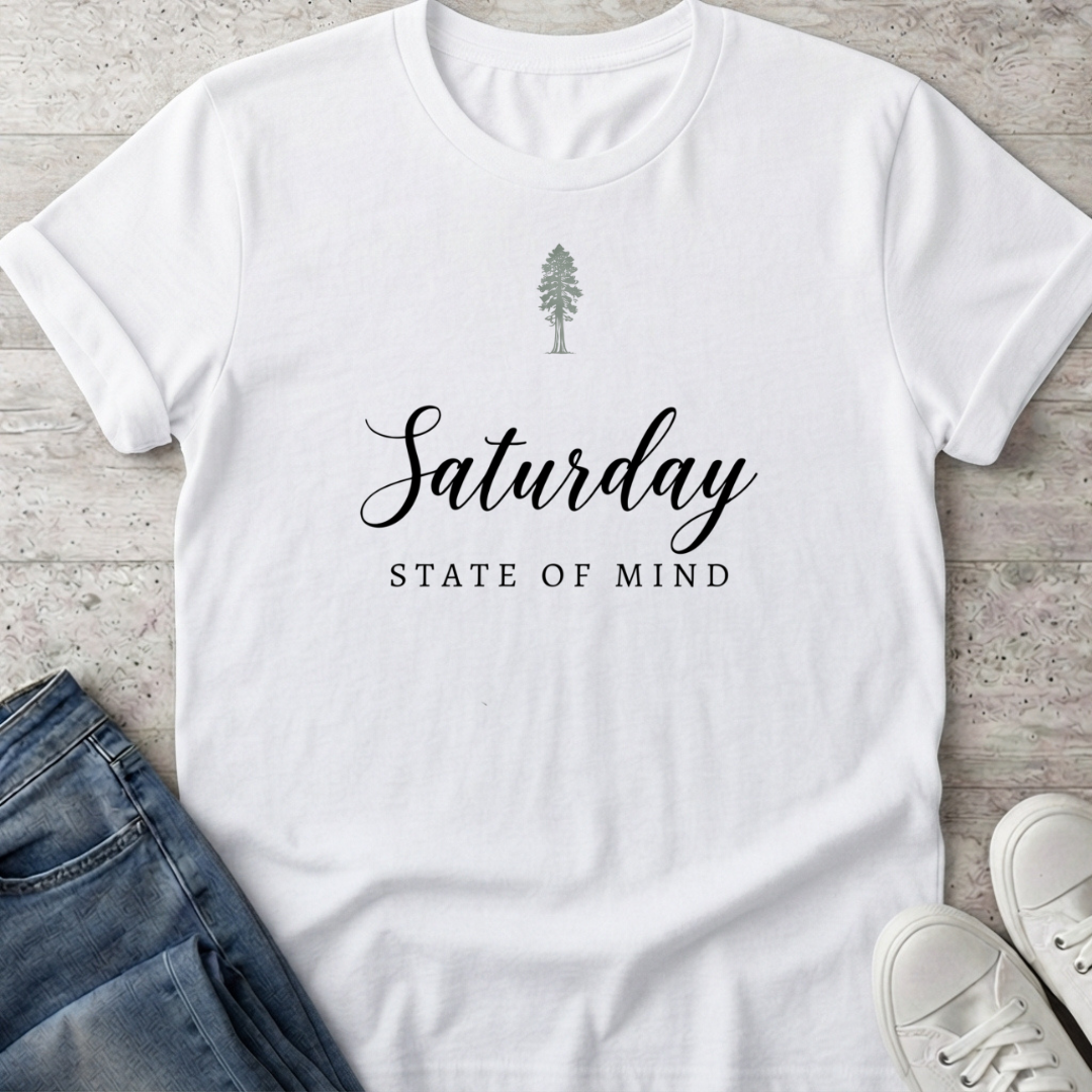 Saturday State of Mind T-Shirt