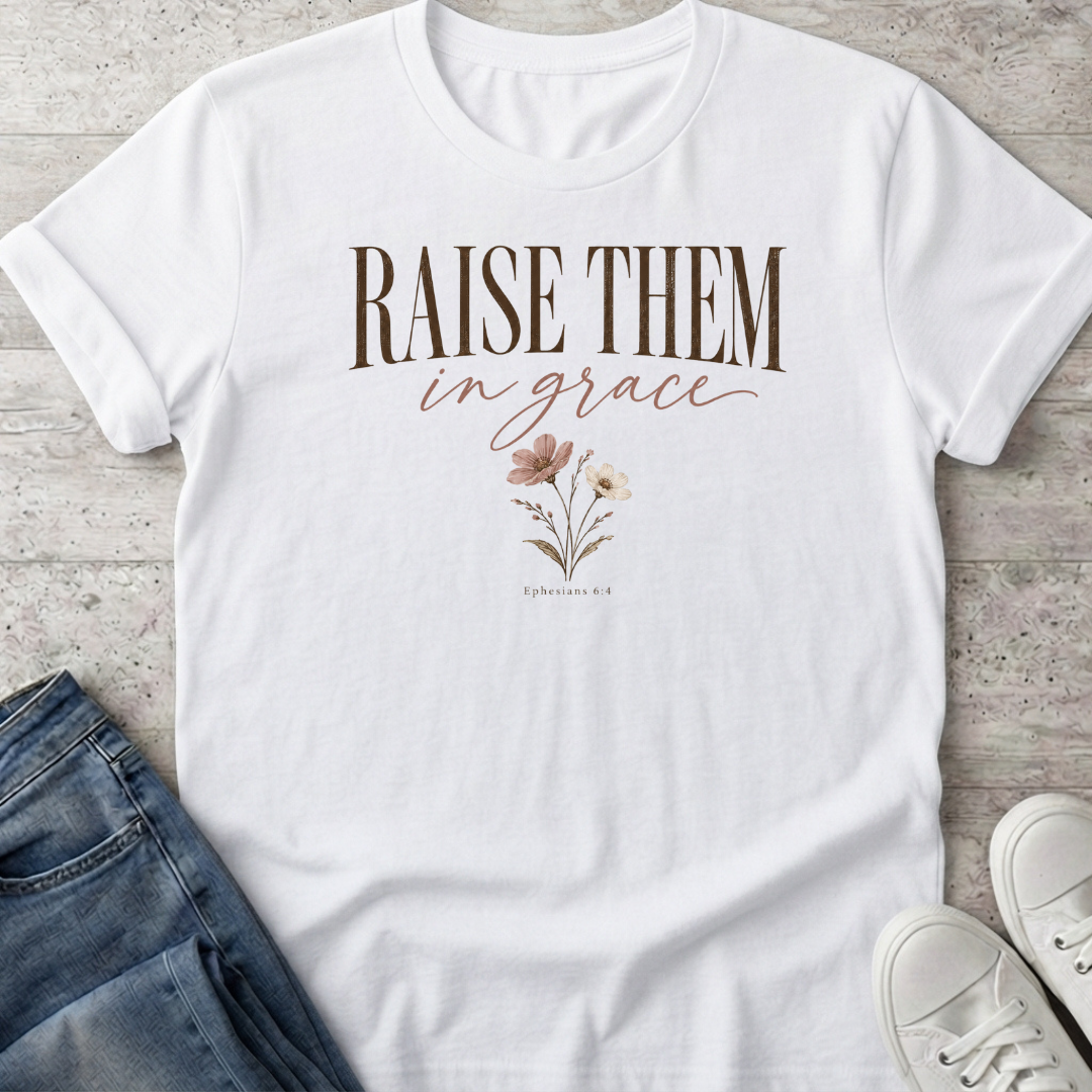 Raise in Grace T-Shirt